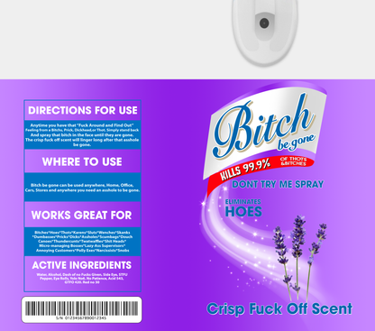 BITCH BE GONE