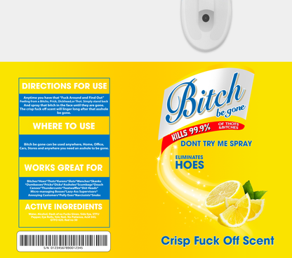 BITCH BE GONE