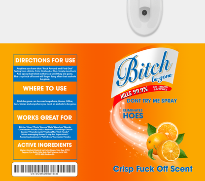 BITCH BE GONE