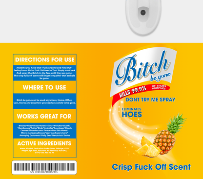 BITCH BE GONE