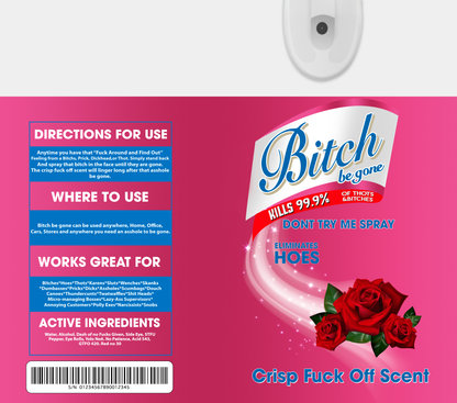 BITCH BE GONE