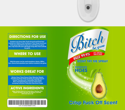 BITCH BE GONE