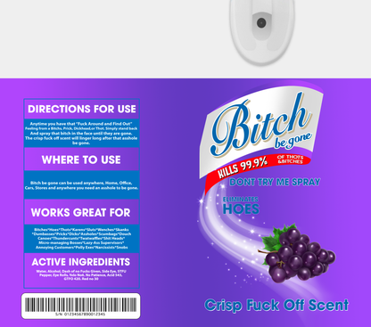 BITCH BE GONE